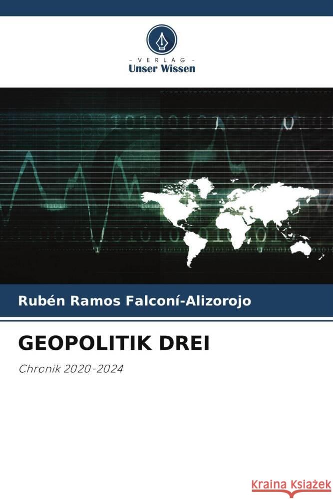 GEOPOLITIK DREI FALCONÍ-ALIZOROJO, RUBÉN RAMOS 9786209480812 Verlag Unser Wissen