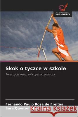 Skok o tyczce w szkole Fernando Paulo Ros Sara Quenzer Matthiesen 9786209482212
