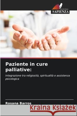 Paziente in cure palliative: Barros, Rosana 9786209485060