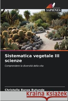 Sistematica vegetale III scienze Banze Butunde, Christelle 9786209490378