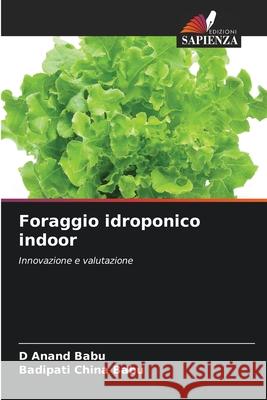 Foraggio idroponico indoor Anand Babu, D, China Babu, Badipati 9786209493799