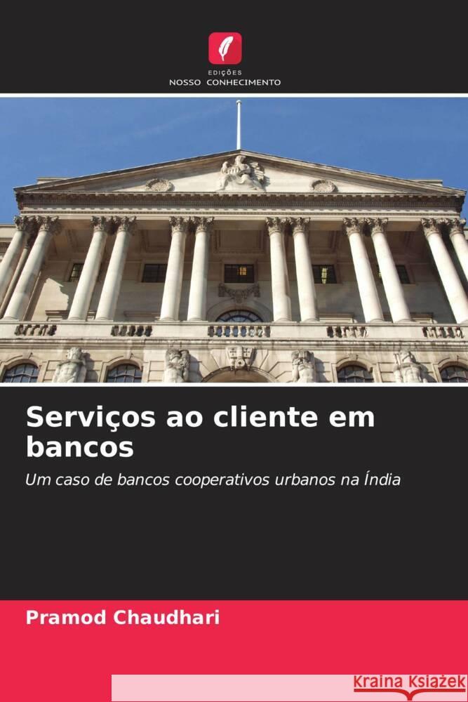 Serviços ao cliente em bancos Chaudhari, Pramod 9786209494093