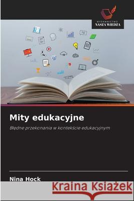 Mity edukacyjne Hock, Nina 9786209496585