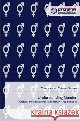 Understanding Gender Mahmoud Hassan, Marwan Ahmed 9786209498053