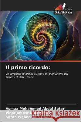 Il primo ricordo: Mohammed Abdul Satar, Asmaa, Jabbar Nooruldeen, Pinar, Wahedaldin Qader, Sarah 9786209498121