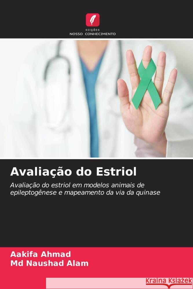 Avaliação do Estriol Ahmad, Aakifa, Alam, Md Naushad 9786209500909