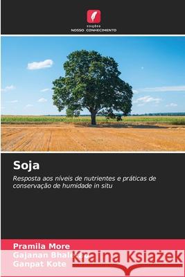 Soja More, Pramila, Bhalerao, Gajanan, Kote, Ganpat 9786209501531 Edições Nosso Conhecimento