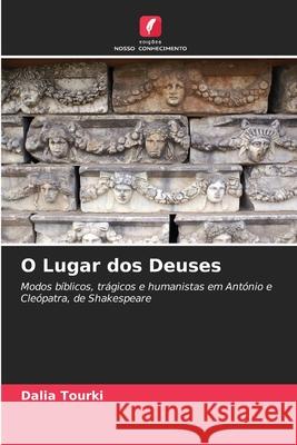 O Lugar dos Deuses Tourki, Dalia 9786209502620