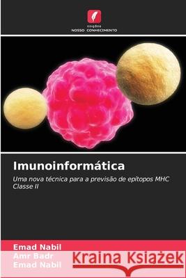 Imunoinformática Nabil, Emad, Badr, Amr 9786209503344