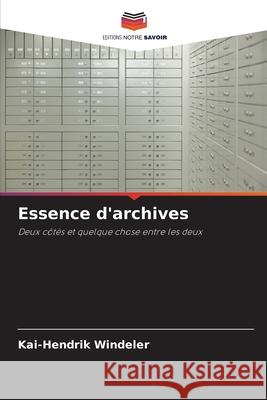 Essence d'archives Windeler, Kai-Hendrik 9786209504839