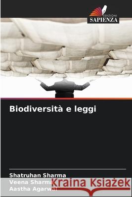 Biodiversità e leggi Sharma, Shatruhan, Sharma, Veena, Agarwal, Aastha 9786209506918