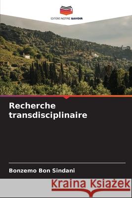 Recherche transdisciplinaire Sindani, Bonzemo Bon 9786209510267
