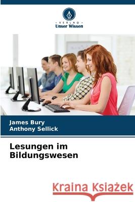 Lesungen im Bildungswesen Bury, James, Sellick, Anthony 9786209517341 Verlag Unser Wissen