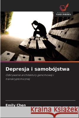 Depresja i samobójstwa Chen, Emily 9786209520150