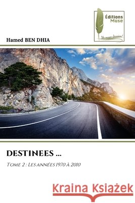 DESTINEES ... Ben Dhia, Hamed 9786209529153