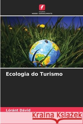 Ecologia do Turismo Dávid, Lóránt 9786209537028