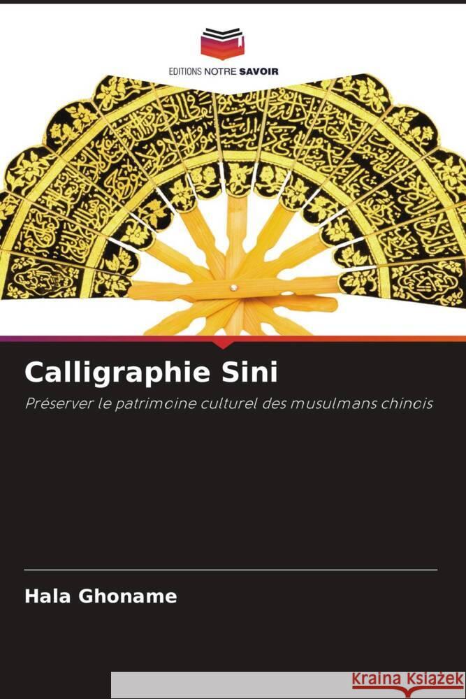 Calligraphie Sini Ghoname, Hala 9786209538469