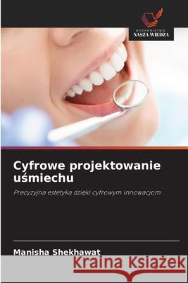 Cyfrowe projektowanie usmiechu Shekhawat, Manisha 9786209544491