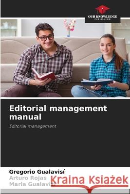Editorial management manual Gualavisi, Gregorio, Rojas, Arturo, Gualavisí, Maria 9786209555329