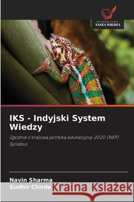 IKS - Indyjski System Wiedzy Sharma, Navin, Chirde, Sudhir 9786209558269