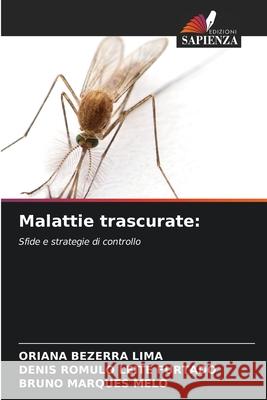 Malattie trascurate: Bezerra Lima, Oriana, LEITE FURTADO, DENIS ROMULO, MARQUES MELO, BRUNO 9786209561986