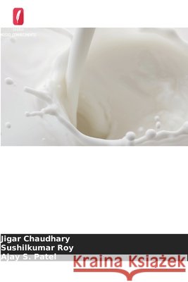 Sandesh de leite de búfala Chaudhary, Jigar, Roy, Sushilkumar, Patel, Ajay S. 9786209562785