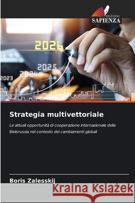 Strategia multivettoriale Zalesskij, Boris 9786209563096