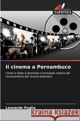 Il cinema a Pernambuco Puglia, Leonardo 9786209563621