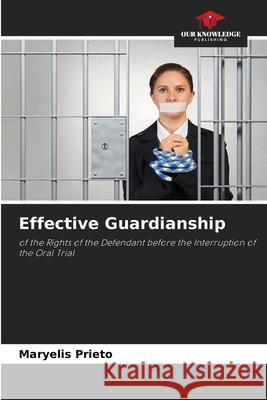 Effective Guardianship Prieto, Maryelis 9786209573088