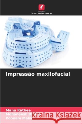 Impressão maxilofacial Rathee, Manu, Bhoria, Mohaneesh, Malik, Poonam 9786209582776 Edições Nosso Conhecimento