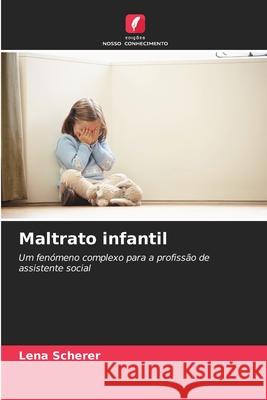 Maltrato infantil Scherer, Lena 9786209588860
