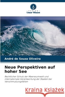 Neue Perspektiven auf hoher See Oliveira, André de Souza 9786209589324