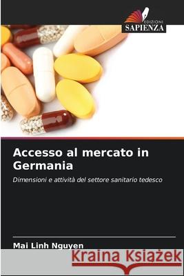 Accesso al mercato in Germania Nguyen, Mai Linh 9786209591723