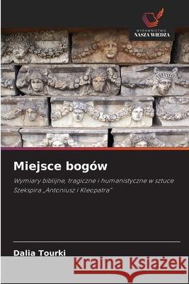 Miejsce bogów Tourki, Dalia 9786209592218