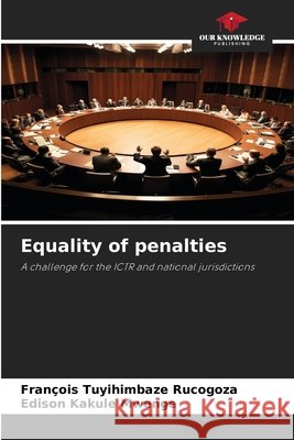 Equality of penalties Tuyihimbaze Rucogoza, François, Kakule Mwenge, Edison 9786209592546