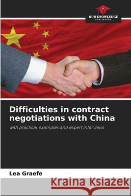 Difficulties in contract negotiations with China Graefe, Lea 9786209595158