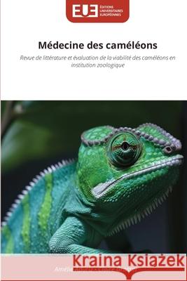 Médecine des caméléons Aduriz, Amélie, Grosset, Claire 9786209596445