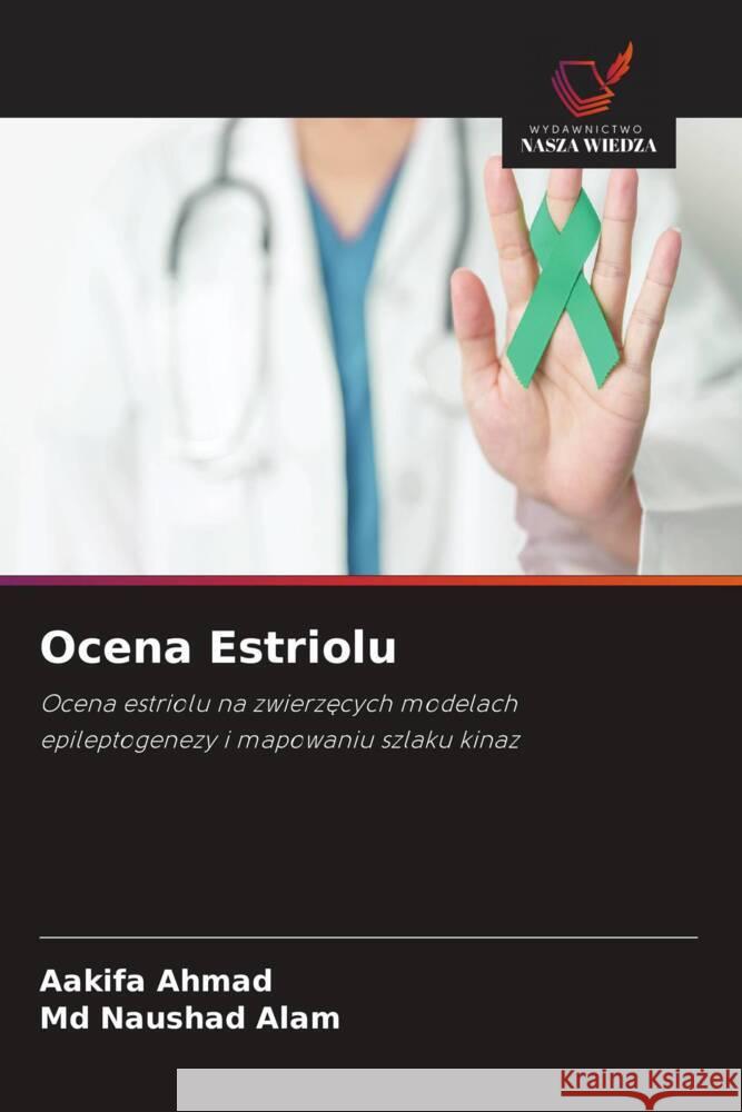 Ocena Estriolu Ahmad, Aakifa, Alam, Md Naushad 9786209598173