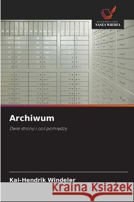 Archiwum Windeler, Kai-Hendrik 9786209599545