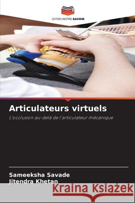 Articulateurs virtuels Savade, Sameeksha, KHETAN, JITENDRA 9786209600920