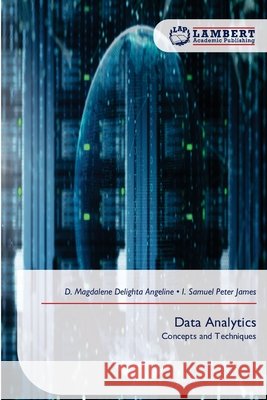 Data Analytics Angeline, D. Magdalene Delighta, James, I. Samuel Peter 9786209602757