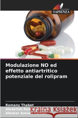 Modulazione NO ed effetto antiartritico potenziale del rolipram Thabet, Romany, Rawan Deham L., Aledeilah, Amnah Farhan, Albaker 9786209617249