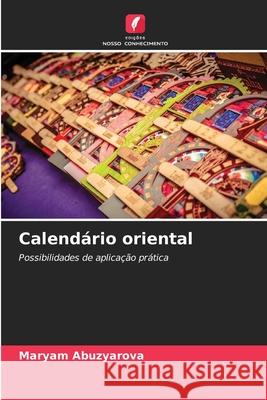 Calendário oriental Abuzyarova, Maryam 9786209640339