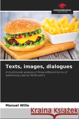 Texts, images, dialogues Wille, Manuel 9786209661594