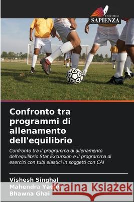 Confronto tra programmi di allenamento dell'equilibrio Singhal, Vishesh, Yadav, Mahendra, Ghai, Bhawna 9786209662454