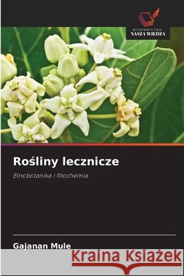 Rosliny lecznicze Mule, Gajanan 9786209669682