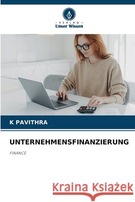 UNTERNEHMENSFINANZIERUNG PAVITHRA, K 9786209669842