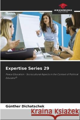Expertise Series 29 Dichatschek, Günther 9786209683947