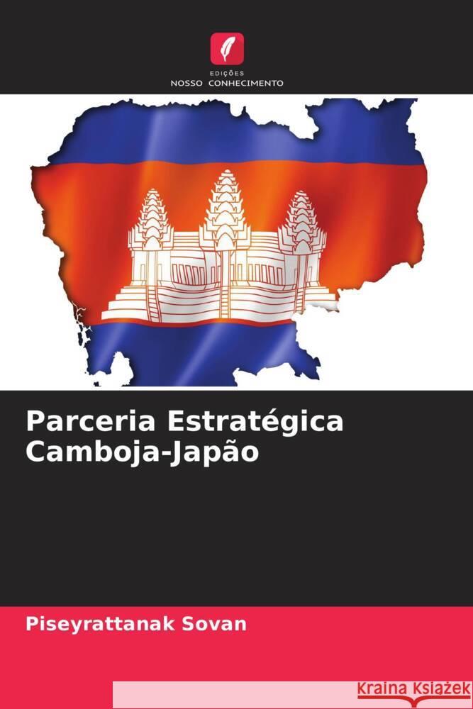 Parceria Estratégica Camboja-Japão Sovan, Piseyrattanak 9786209697159