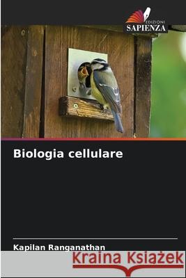 Biologia cellulare Ranganathan, Kapilan 9786209705779
